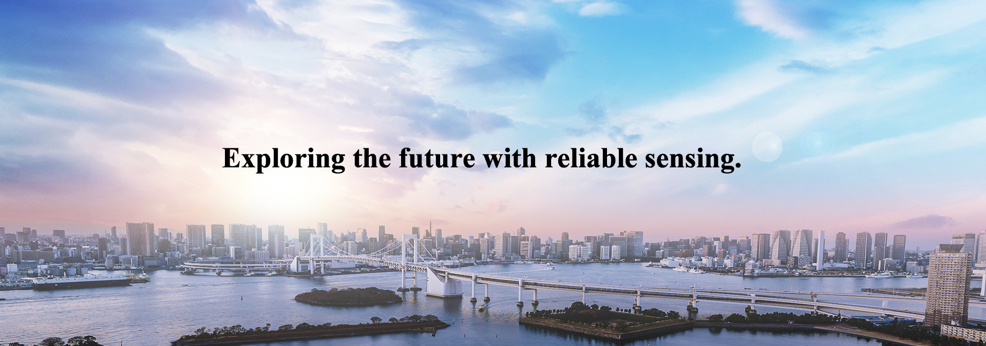 Exploring the future with reliable sensing.